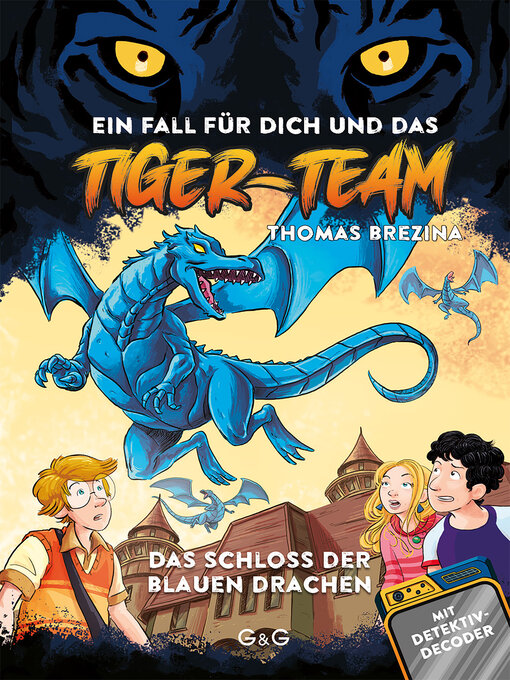 Title details for Tiger-Team--Das Schloss der blauen Drachen by Thomas Brezina - Wait list